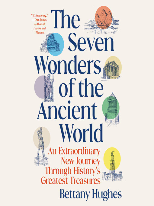Title details for The Seven Wonders of the Ancient World by Bettany Hughes - Wait list